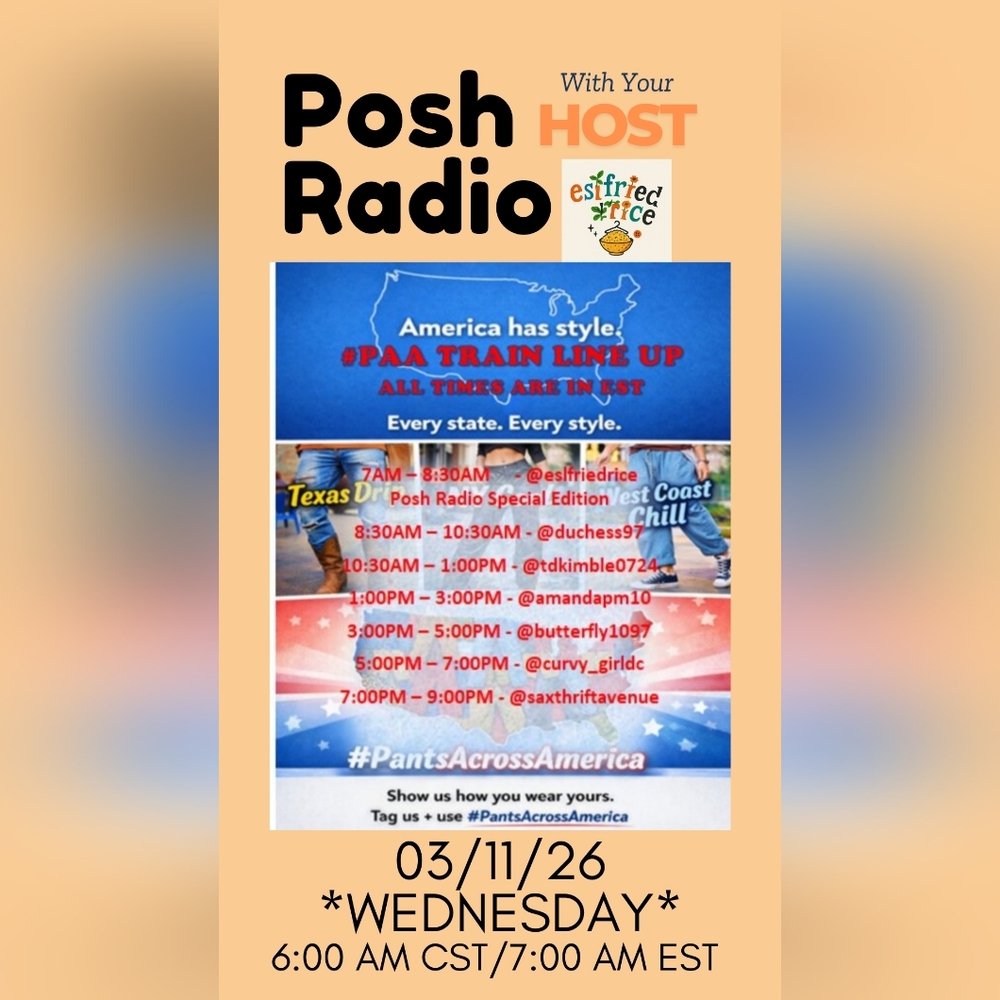 POSH RADIO w/eslfriedrice Tuesday's 6:30 AM CST - Picture 9 of 10